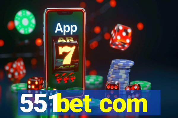 551bet com